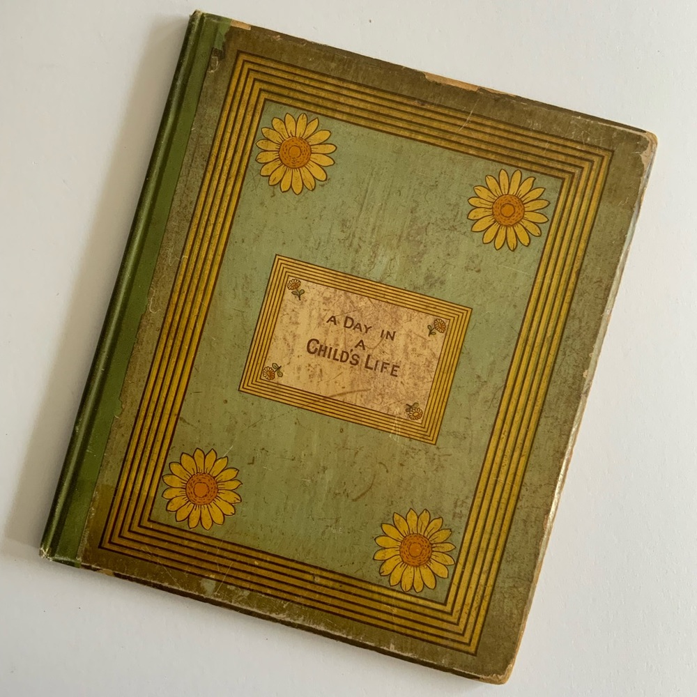 A Day In A Child’s Life Antique Book